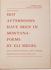 Hot Afternoons Have Been in Montana: Poems, by Eli Siegel