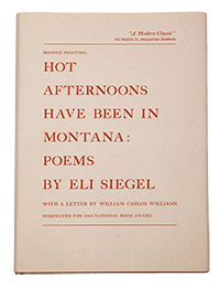 Hot Afternoons Have Been in Montana: Poems, by Eli Siegel