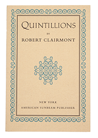 Quintillions, by Robert Clairmont, with a new introduction by Ellen Reiss